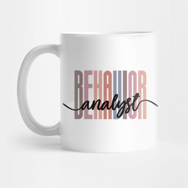 Behavior Analyst -Tall Font Contrast on White Design by best-vibes-only